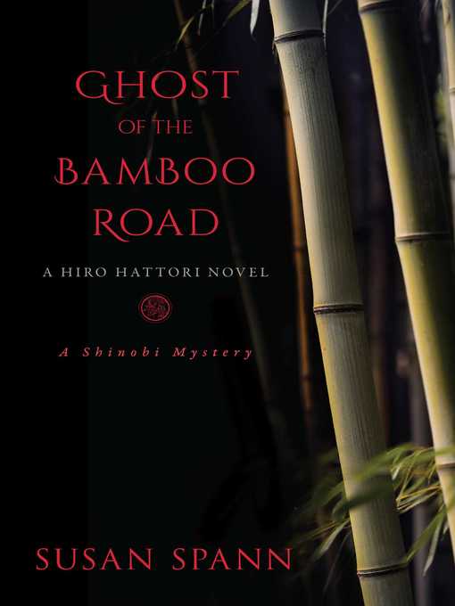 Title details for Ghost of the Bamboo Road by Susan Spann - Available